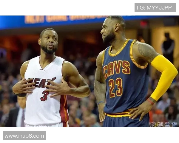 十年骑士与热火的传奇对决回顾与未来展望 十年骑士与热火的传奇对决回顾与未来展望