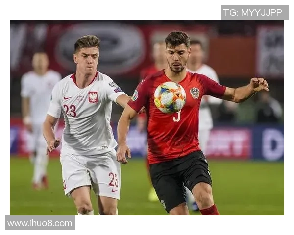 奥地利与德国友谊赛因不可抗力因素宣布取消引发广泛关注